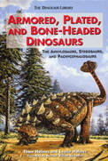 Armored, Plated and Bone-Headed Dinosaurs